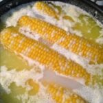 BUTTER BOILED CORN ON THE COB RECIPE